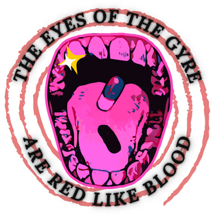 The Eyes of the Gyre Are Red Like Blood